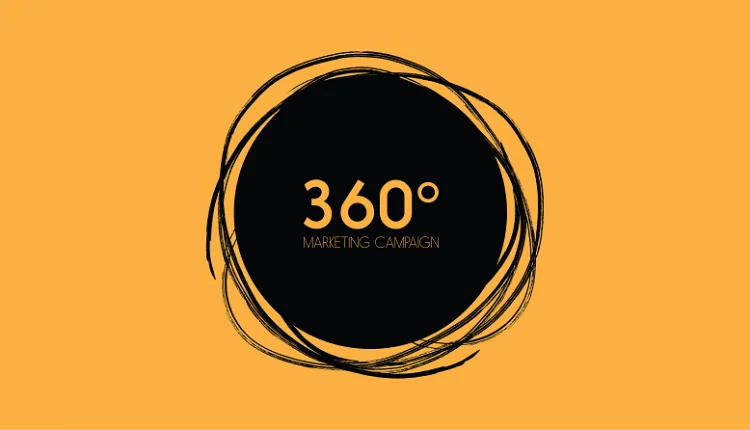 کمپین بازاریابی 360 چیست؟
